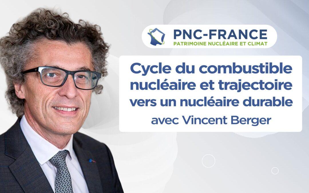 Cycle du combustible nucléaire et trajectoire vers un nucléaire durable