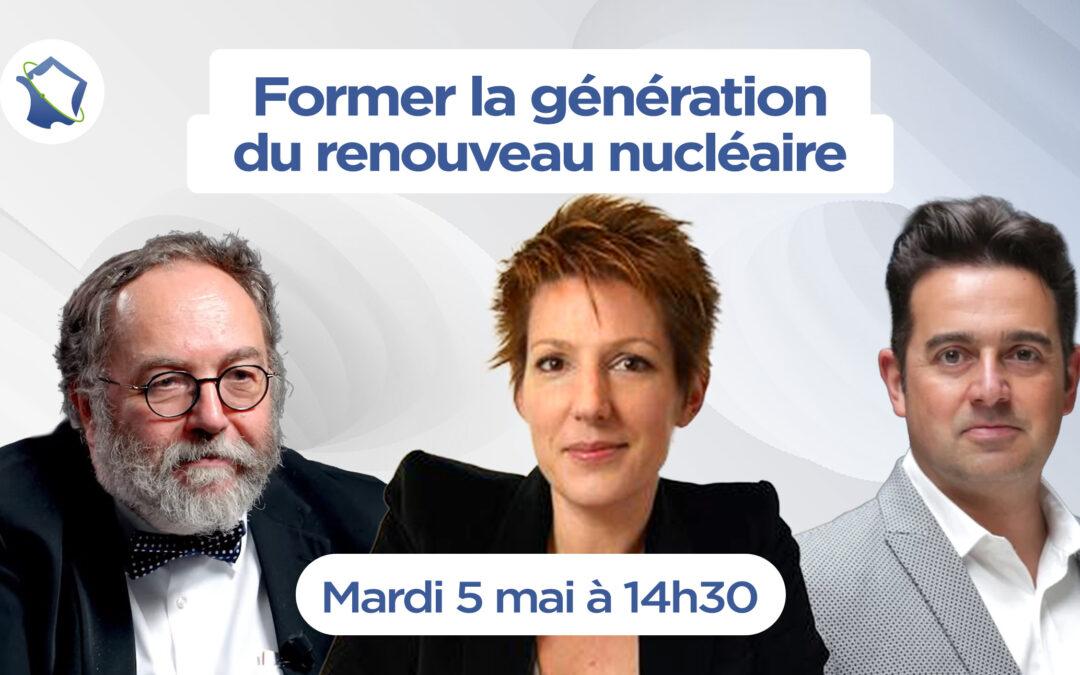 Former la génération du renouveau nucléaire